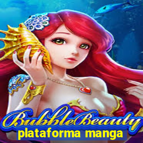 plataforma manga